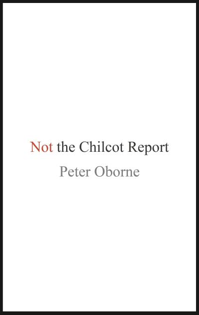 NOT THE CHILCOT REPORT