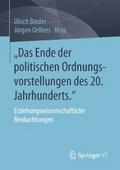 „Das Ende der politischen Ordnungsvorstellungen des 20. Jahrhunderts."