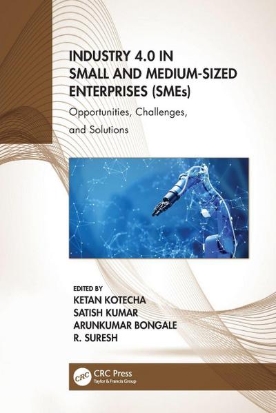 Industry 4.0 in Small and Medium-Sized Enterprises (SMEs)