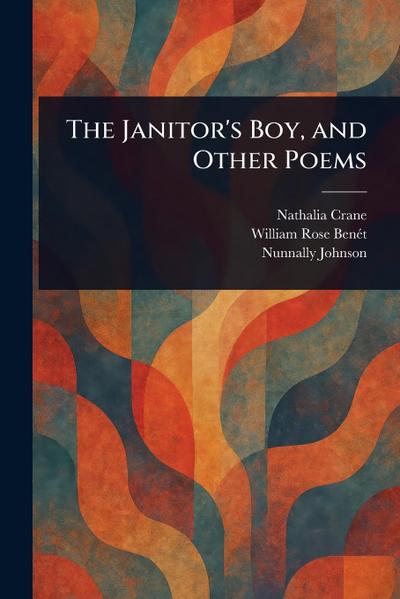 The Janitor’s Boy, and Other Poems