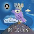 BG Bird’s La Favola Belgradese