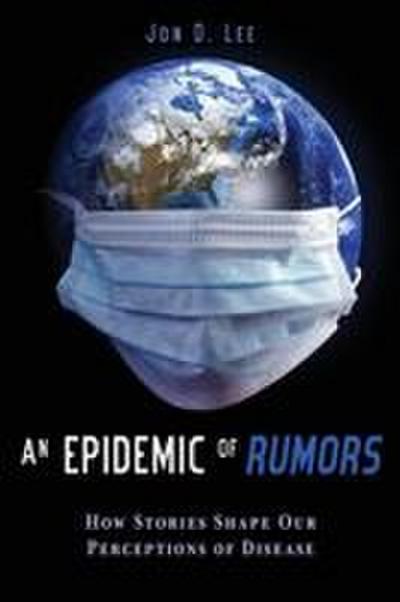 Epidemic of Rumors