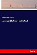 Martyrs and Sufferers for the Truth