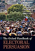 The Oxford Handbook of Electoral Persuasion