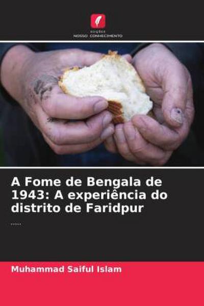 A Fome de Bengala de 1943: A experiência do distrito de Faridpur