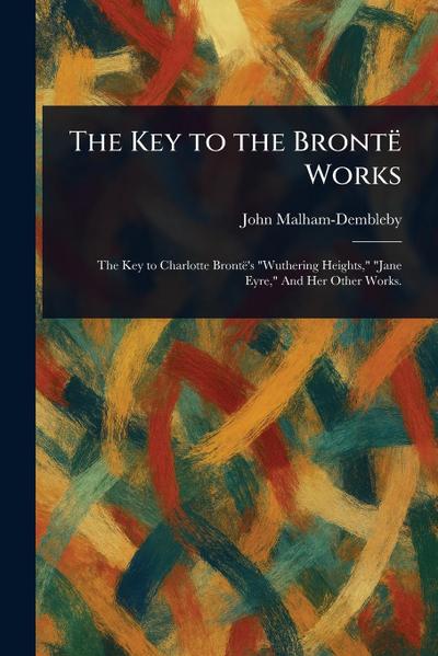 The Key to the Brontë Works