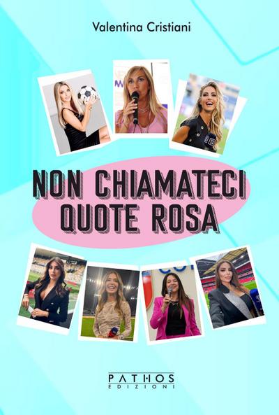 Non chiamateci quote rosa
