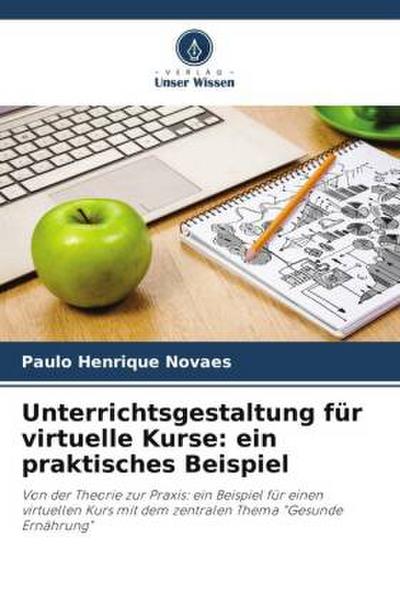 Unterrichtsgestaltung für virtuelle Kurse: ein praktisches Beispiel