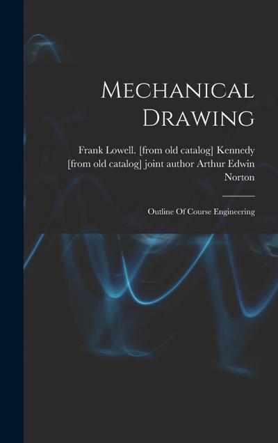 Mechanical Drawing; Outline Of Course Engineering