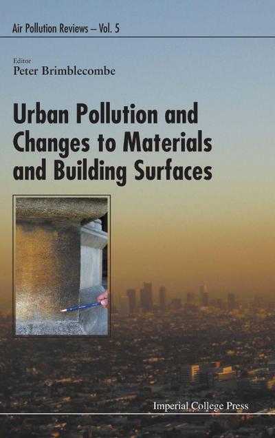 URBAN POLLUTION & CHANGES TO MATERIALS & BUILDING SURFACES