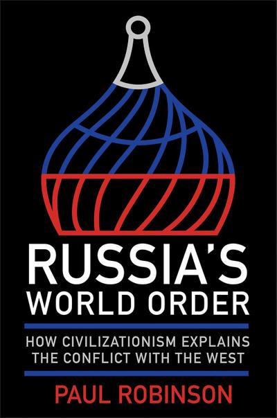 Russia’s World Order