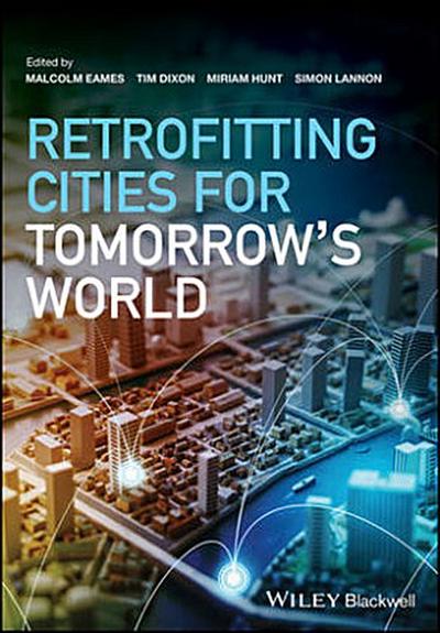 Retrofitting Cities for Tomorrow’s World