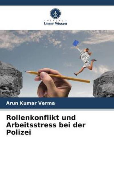 Rollenkonflikt und Arbeitsstress bei der Polizei