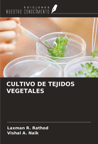 CULTIVO DE TEJIDOS VEGETALES