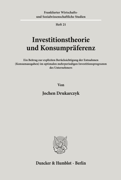 Investitionstheorie und Konsumpräferenz.