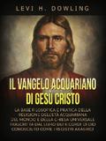 Il Vangelo acquariano di Gesù Cristo (Tradotto)