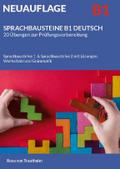 SPRACHBAUSTEINE B1 DEUTSCH 20 Übungen zur Prüfungs