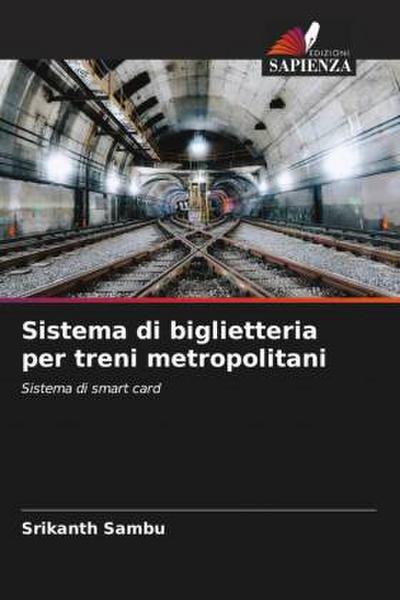 Sistema di biglietteria per treni metropolitani