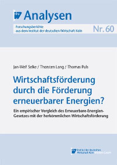 Wirtschaftsförderung durch die Förderung erneuerbarer Energien?
