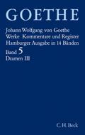 Goethes Werke  Bd. 5: Dramatische Dichtungen III. Tl.3