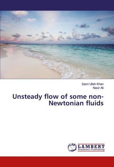 Unsteady flow of some non-Newtonian fluids