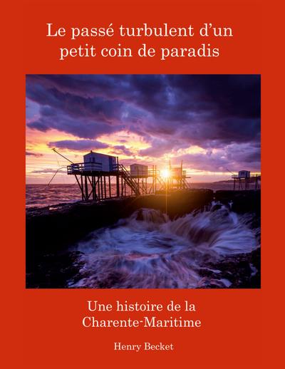 Le Passé Turbulent d’un Petit Coin de Paradis