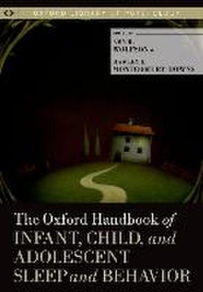 The Oxford Handbook of Child and Adolescent Sleep and Behavior