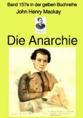 Die Anarchie - Band 157e in der gelben Buchreihe - Farbe - bei Jürgen Ruszkowski