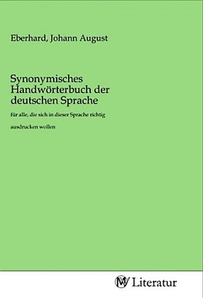 Synonymisches Handwörterbuch der deutschen Sprache