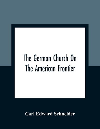 The German Church On The American Frontier