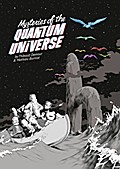 Mysteries of the Quantum Universe