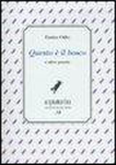 «Questo è il bosco» e altre poesie