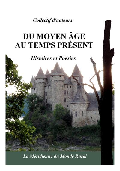 Du Moyen Âge au temps présent