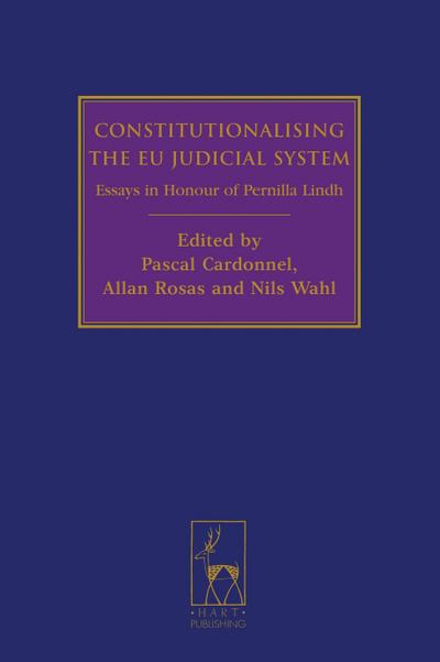Constitutionalising the Eu Judicial System