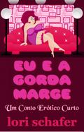 Eu e a Gorda Marge