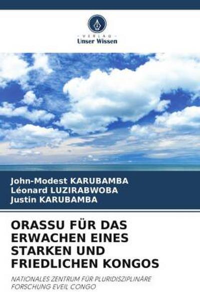 ORASSU FÜR DAS ERWACHEN EINES STARKEN UND FRIEDLICHEN KONGOS