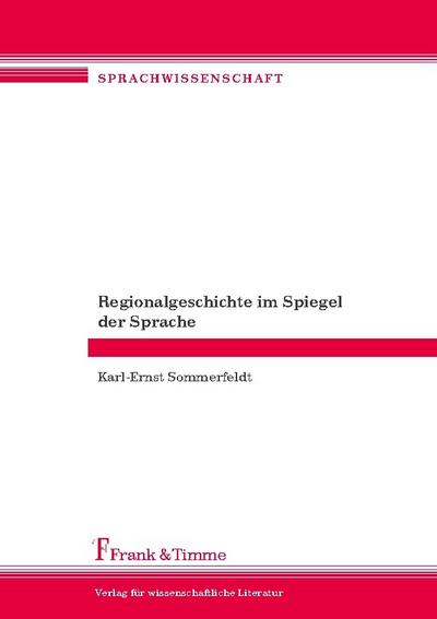 Regionalgeschichte im Spiegel der Sprache