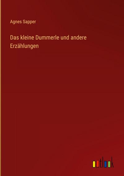 Das kleine Dummerle und andere Erzählungen