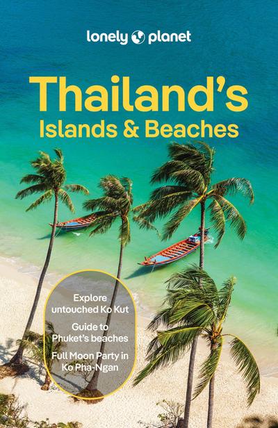 Lonely Planet Thailand’s Islands & Beaches