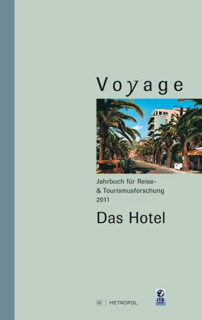 Voyage. Jahrbuch für Reise- und Tourismusforschung, 2011