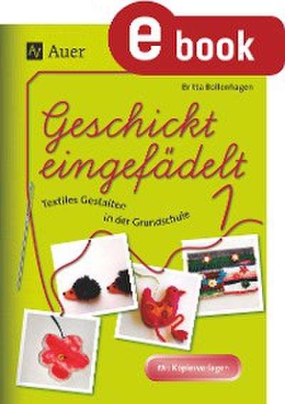 Geschickt eingefädelt, Band 1
