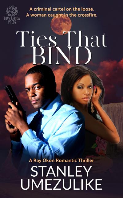 Ties That Bind (Ray Okon Crime Thriller, #1)