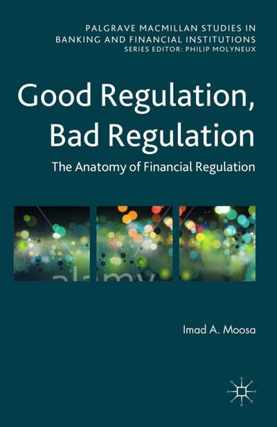 Good Regulation, Bad Regulation