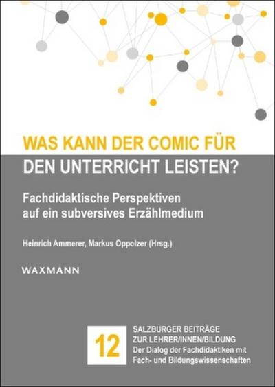 Was kann der Comic für den Unterricht leisten?