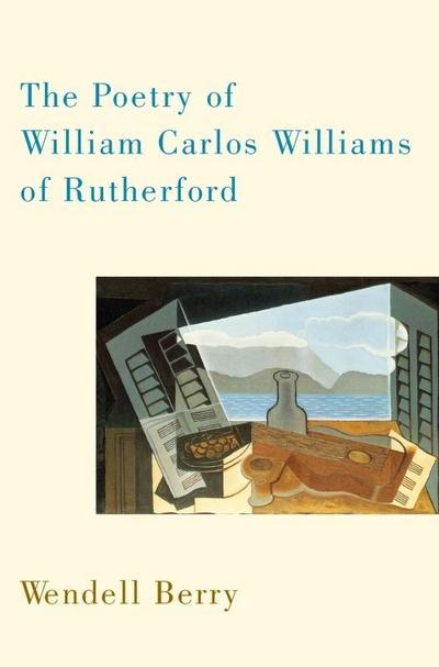 The Poetry of William Carlos Williams of Rutherford