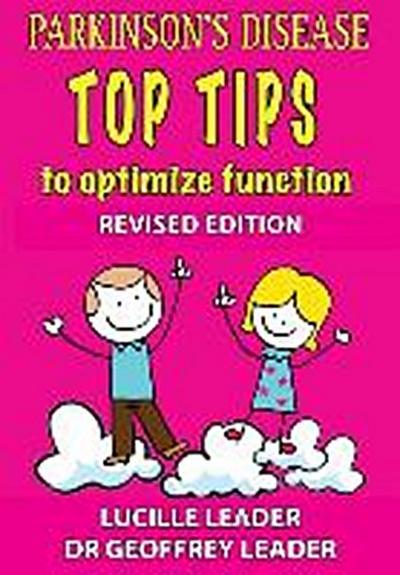 Parkinson’s Disease Top Tips to Optimize Function 2018 Revised Edition