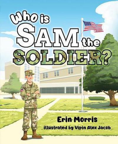 Who Is Sam the Soldier?