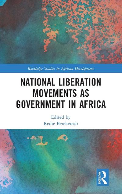 National Liberation Movements as Government in Africa