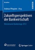 Zukunftsperspektiven der Bankwirtschaft