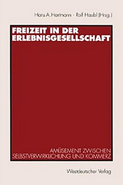 Freizeit in der Erlebnisgesellschaft